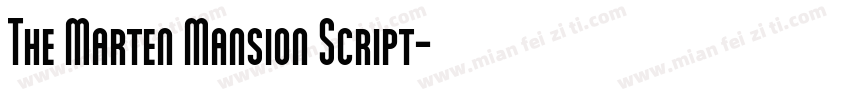 The Marten Mansion Script字体转换